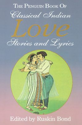 Ruskin Bond Classical Indian Love Stories and Lyrics